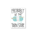 Magnet - Probably at the Yarn Store