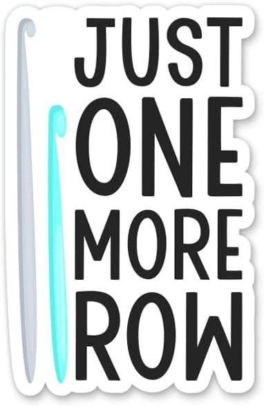 Sticker - Just One More Row