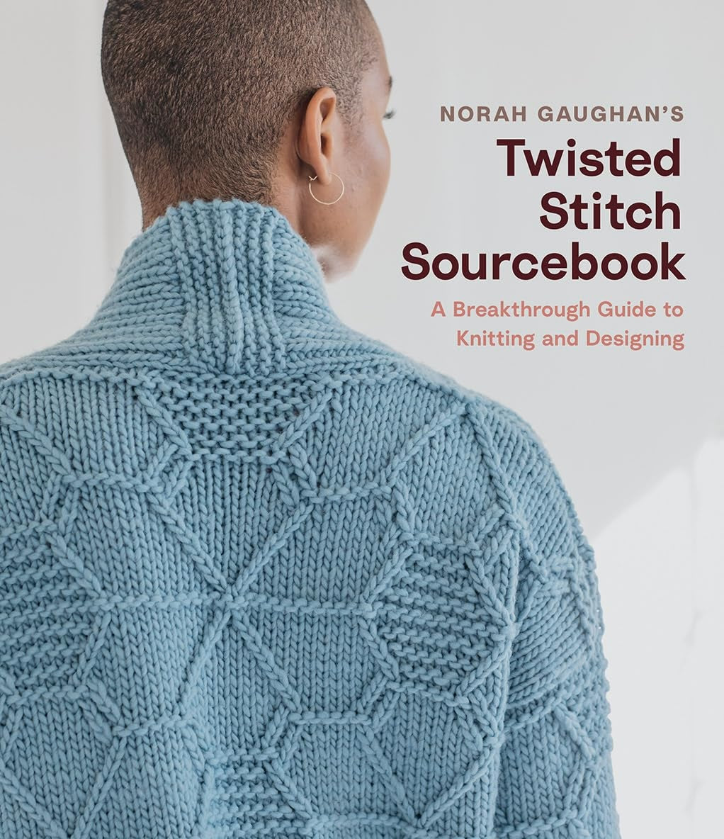 Twisted Stitch Sourcebook: A Breakthrough Guide to Knitting and Designing