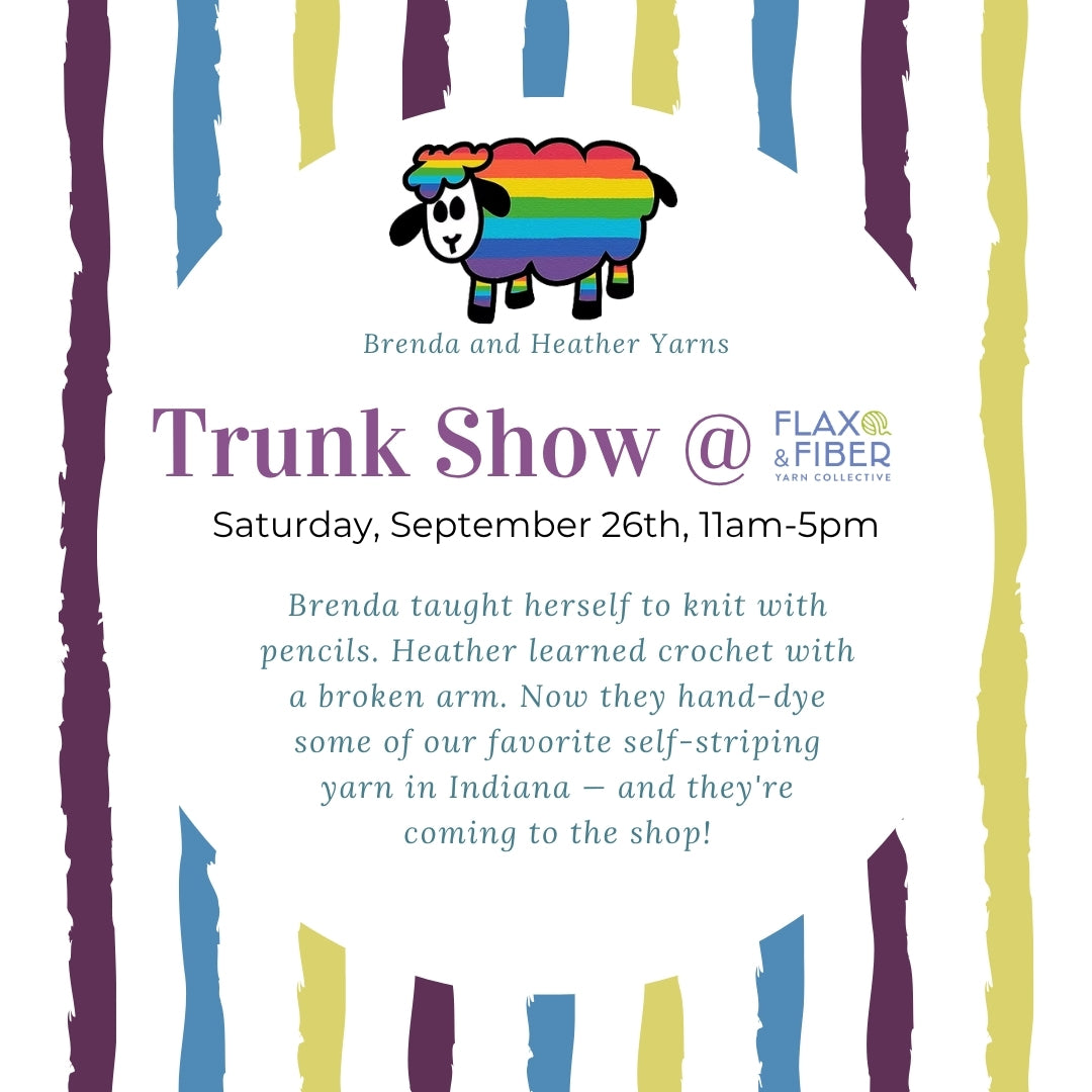 Special Event: Brenda and Heather Yarns Trunk Show - September 26th