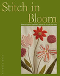 Stitch in Bloom: Botanical-inspired embroidery projects for you and your home