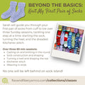 Class: Knit My First Pair of Socks - 3 Sessions on Sundays 10am-12pm (Oct 4, Oct 11, and Oct 25)