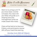 Class:  Amigurumi Crochet Cookie Class (June 29th 6:00-7:30)