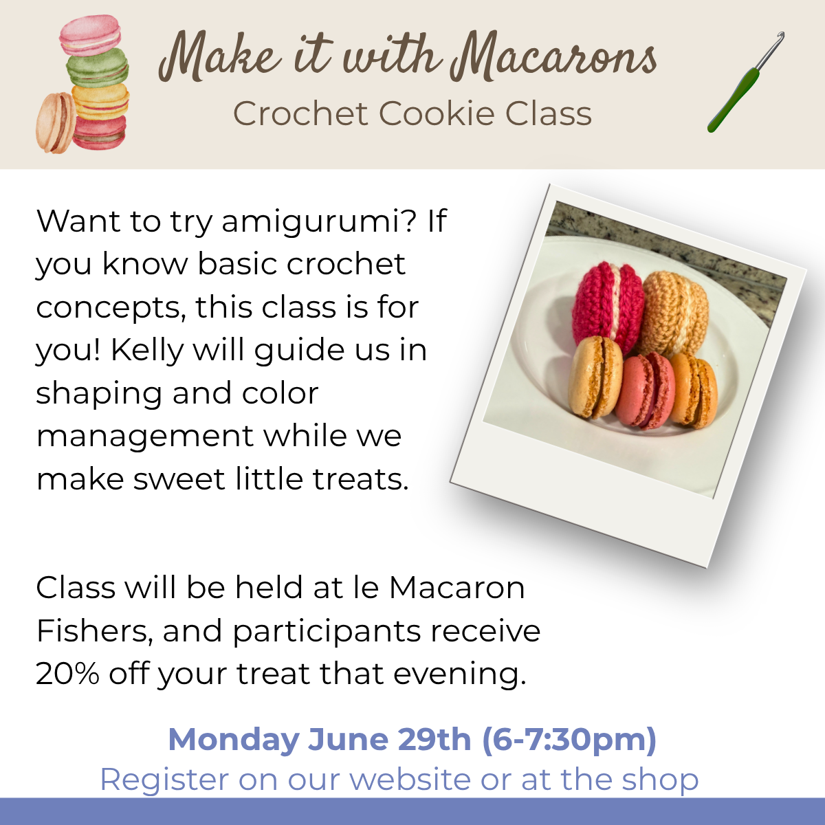 Class:  Amigurumi Crochet Cookie Class (June 29th 6:00-7:30)
