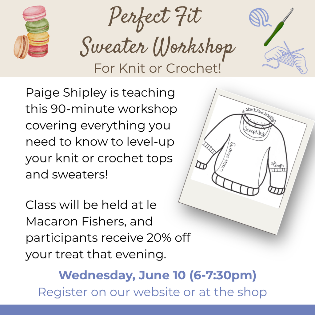 Class:  Perfect Fit Sweater Workshop with Paige Shipley (June 10th 6:00-7:30)