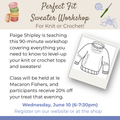 Class:  Perfect Fit Sweater Workshop with Paige Shipley (June 10th 6:00-7:30)