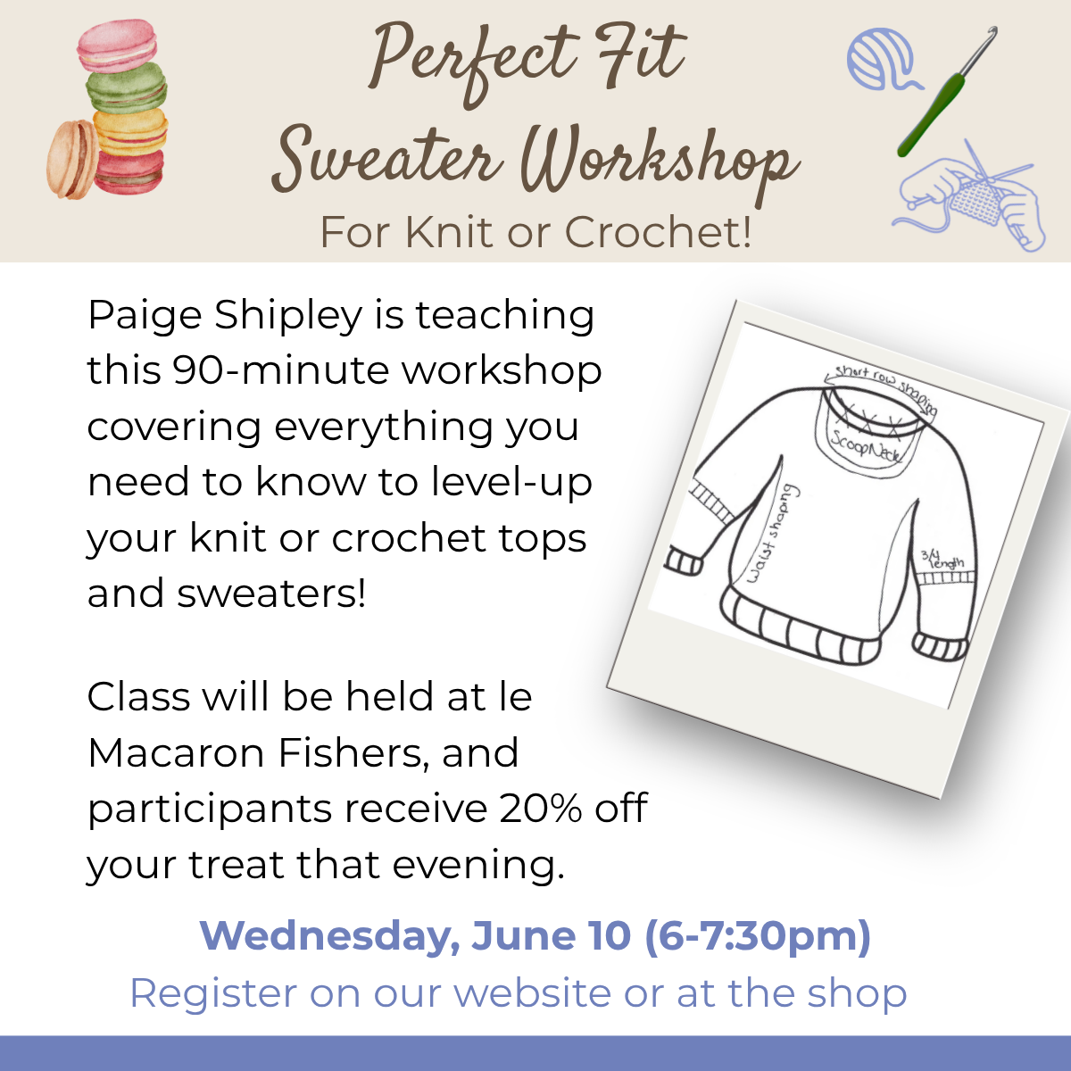 Class:  Perfect Fit Sweater Workshop with Paige Shipley (June 10th 6:00-7:30)