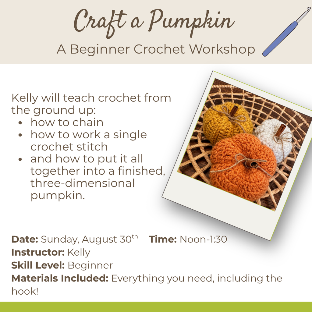 Class: Craft a Pumpkin: A Beginner Crochet Workshop (Sunday, August 30th 12-1:30pm)
