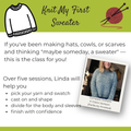 Class: Knit My First Sweater (Starts October 10th; 11am-12:30pm)