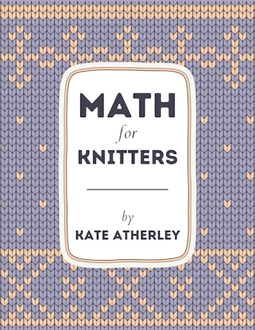 Pre-Order: Math for Knitters