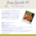 Class: Drop Spindle 101 with Olivia (Tuesday, July 7th 6-7:30)