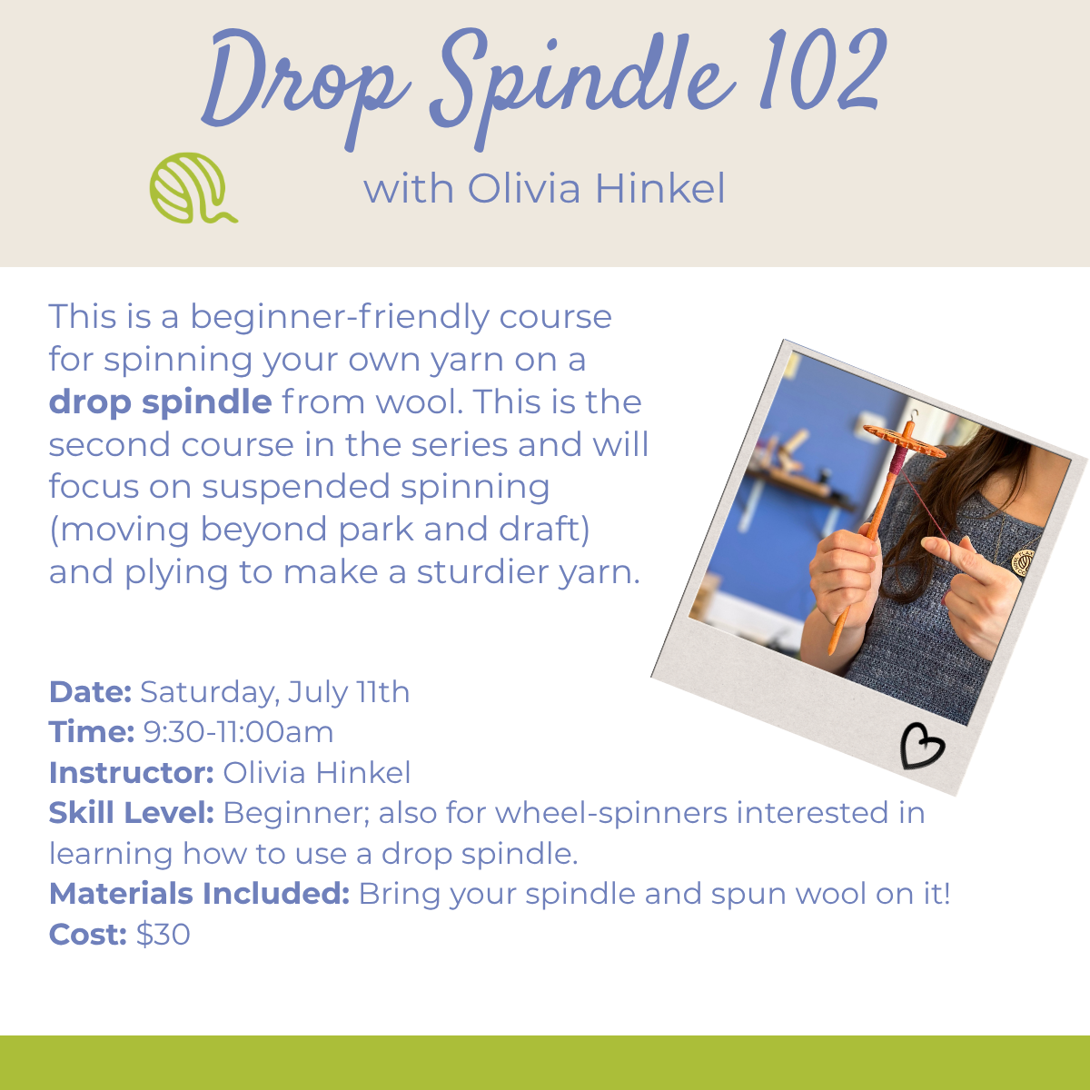 Class: Drop Spindle 102 with Olivia (Saturday, July 11th 9:30-11:00am)