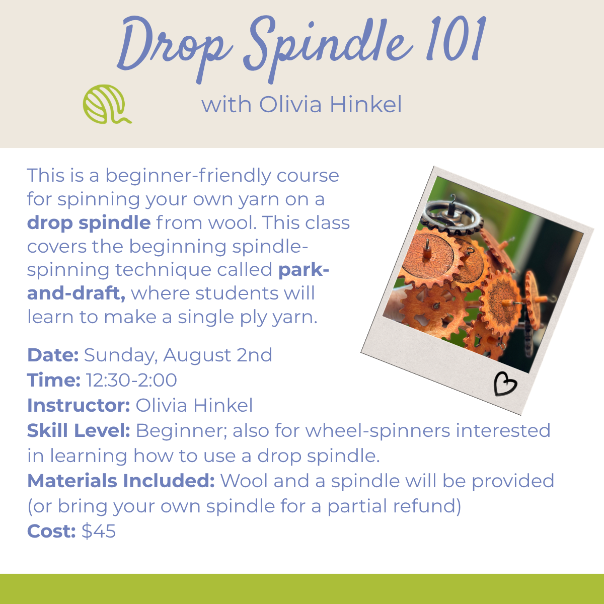 Class: Drop Spindle 101 with Olivia (Sunday, August 2nd, 12:30-2:00)