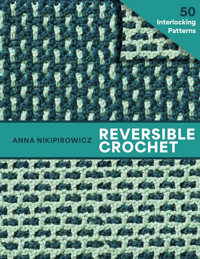 Pre-Order: Reversible Crochet: Beautiful Patterns with No Wrong Side—50 Interlocking Patterns