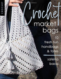 Book cover of 'Crochet Market Bags' by Salena Baca featuring a crocheted bag.