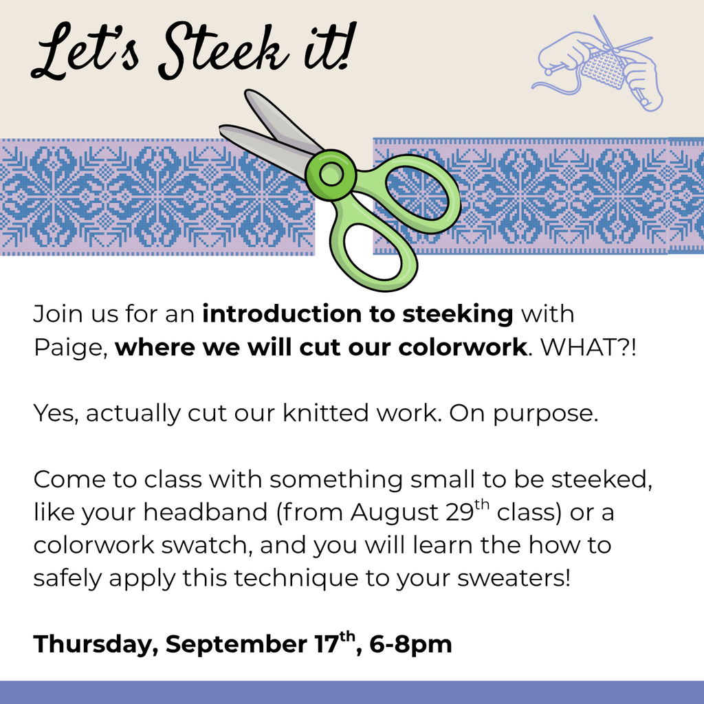 Class: Let's Steek It! (Thursday, September 17th 6-8pm)