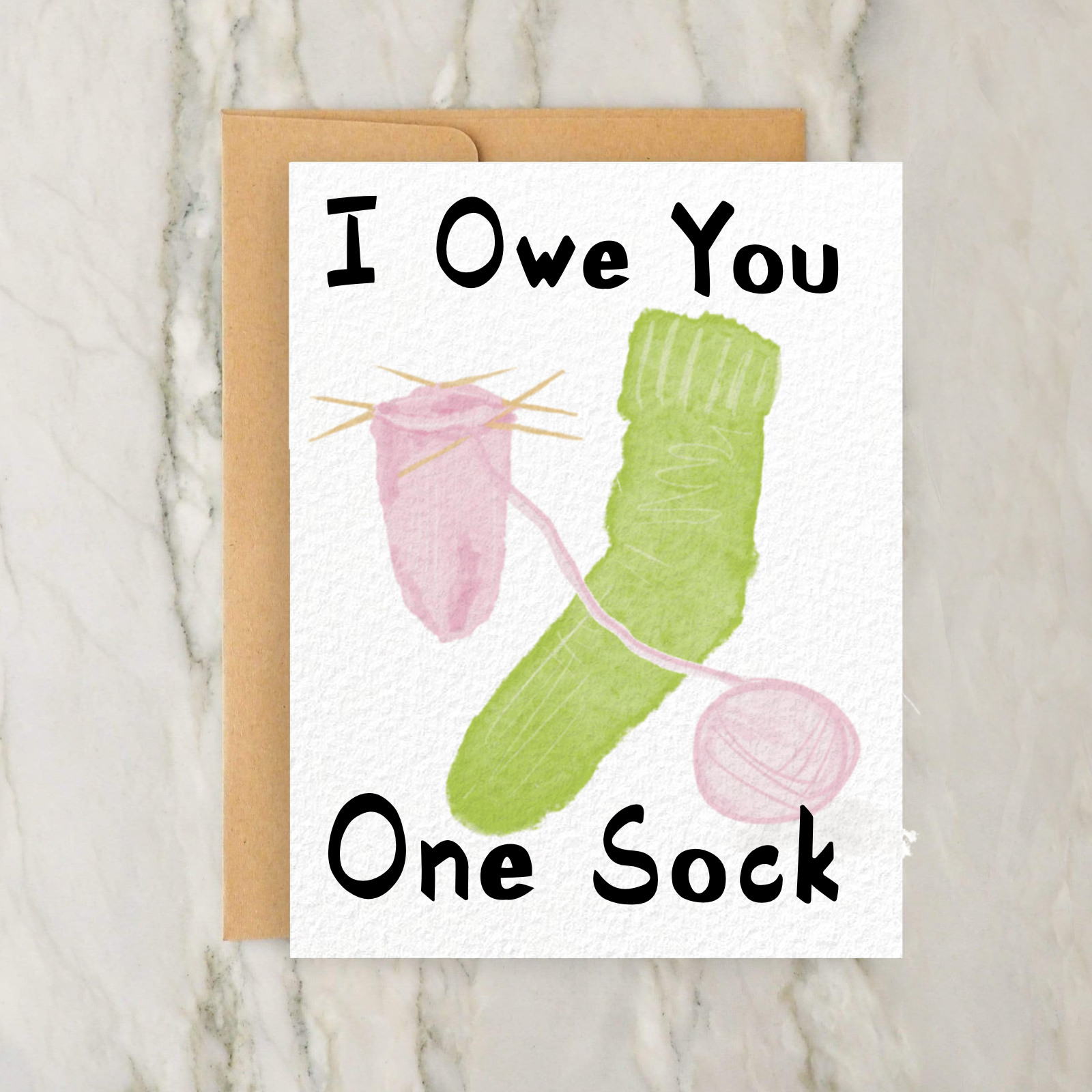 Greeting Card - "I Owe You One Sock"